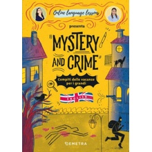 Mystery and Crime. Compiti delle vacanze per i grandi. English