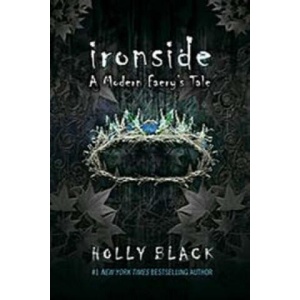 Ironside | Holly Black (ISBN: 9781847380630)