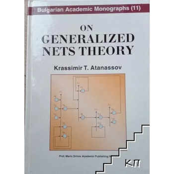 Bulgarian academic monographs on generalized nets theory. Vol. 11