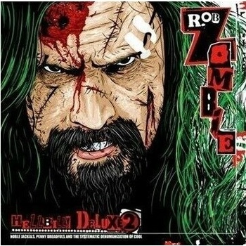Zombie Rob - Hellbilly Deluxe 2 CD
