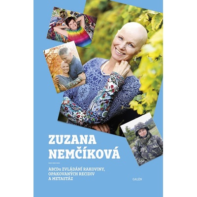 ABCDa zvládání rakoviny, opakovaných recidiv a metastáz