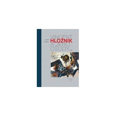 Vincent Hložník a jeho osudy