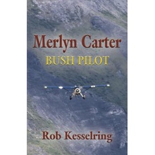 Merlyn Carter, Bush Pilot