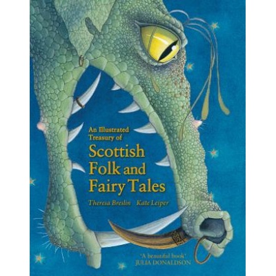 Illustrated Treasury of Scottish Folk and Fairy Tales Breslin Theresa