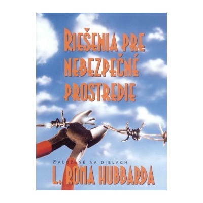 Riešenia pre nebezpečné prostredie - L. Ron Hubbard