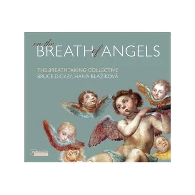 Bruce Dickey - On The Breath Of Angels CD