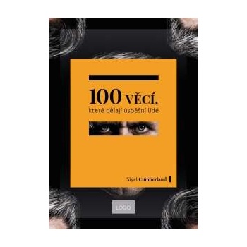 100 věcí, které dělají úspěšní lidé Nigel Cumberland