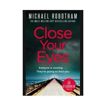 Close Your Eyes Robotham Michael