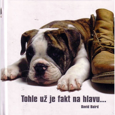 Tohle už je fakt na hlavu... - David Baird