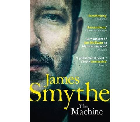 The Machine - James Smythe