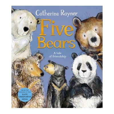 Five Bears | Catherine Rayner
