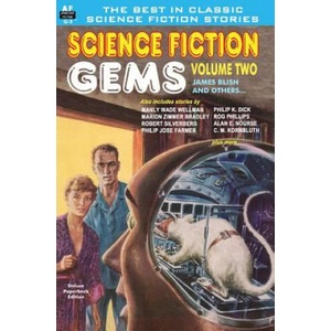Science Fiction Gems, Volume Two, James Blish and others (ISBN: 9781612870601)