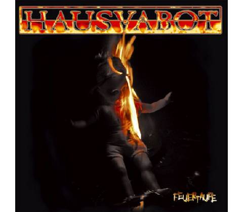 Hausvabot - Feuertaufe CD