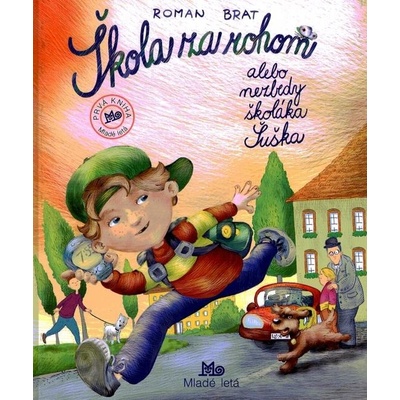 Škola za rohom alebo nezbedy školáka Šuška