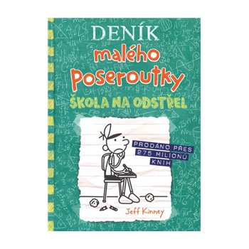 Deník malého poseroutky 18 - Škola na odstřel - Jay Kinney