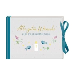 Alle guten Wünsche zur Erstkommunion | Nora Paehl (ISBN: 9783649634355)
