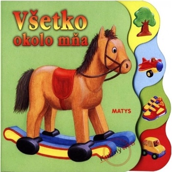 Všetko okolo mňa -