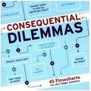 Knock Knock Consequential Dilemmas
