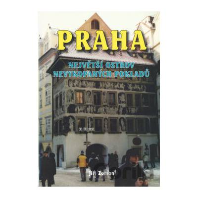 Praha největší ostrov nevykopaných pokladů 1. - Jiří Zeman