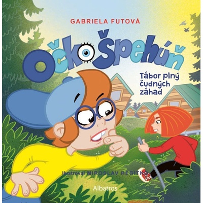 Očko Špehúň Tábor plný čudných záhad - Gabriela Futová