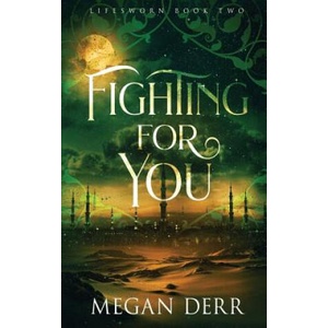 Fighting for You | Megan Derr (ISBN: 9781072852155)