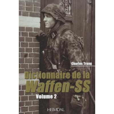 Dictionnaire De La Waffen-SS: Tome 2 Trang Charles