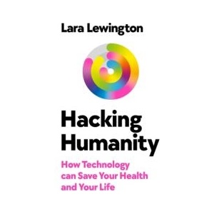 Hacking Humanity | Lara Lewington (ISBN: 9780753561140)