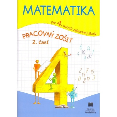 Matematika pre 4. ročník ZŠ, 2. časť - pracovný zošit