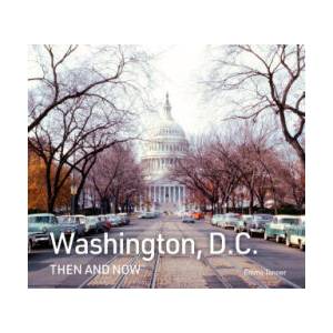 Washington, D. C. Then and Now | Emma Tanner (2025)