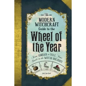 Modern Witchcraft Guide to the Wheel of the Year (ISBN: 9781507205372)