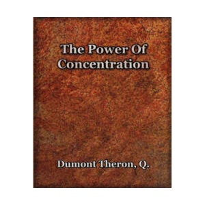 Power Of Concentration (ISBN: 9781594621413)