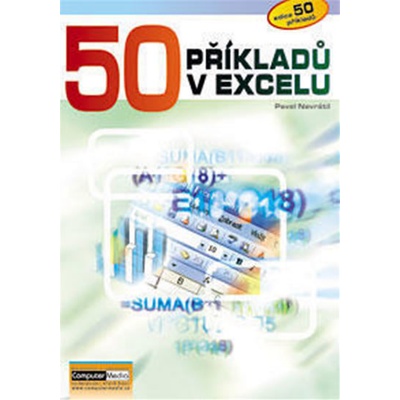 50 příkladů v Excelu - Pavel Navrátil