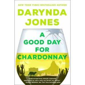 Good Day for Chardonnay | Darynda Jones (ISBN: 9780349427195)