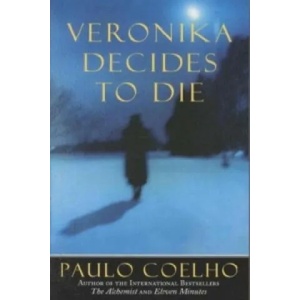 Veronika Decides to Die | Paulo Coelho (ISBN: 9780061015014)