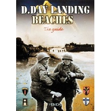 D -Day Landing Beaches: The Guide Bernage Georges