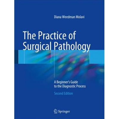Practice of Surgical Pathology Molavi Diana Weedman