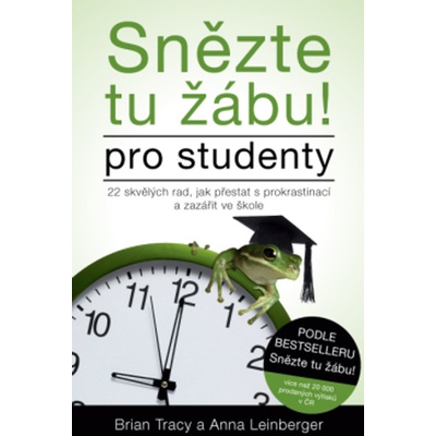 Snězte tu žábu! Pro studenty