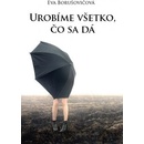 Urobíme všetko, čo sa dá