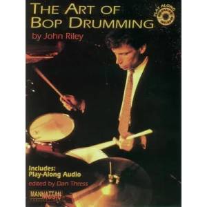 Art of Bop Drumming | John Riley (ISBN: 9780898988901)