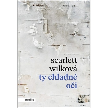 Ty chladné oči - Wilková Scarlett