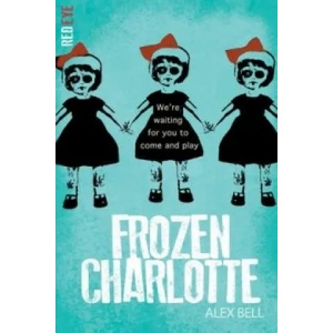 Frozen Charlotte | Alex Bell (2015)