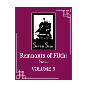 Remnants of Filth: Yuwu, Vol. 5 (ISBN: 9781685797621)