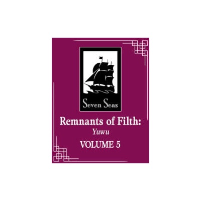 Remnants of Filth: Yuwu (Novel) Vol. 5 | St