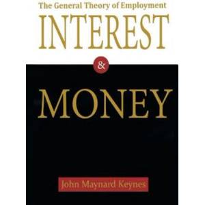 General Theory of Employment, Interest, and Money | John Maynard Keynes (ISBN: 9781684111435)