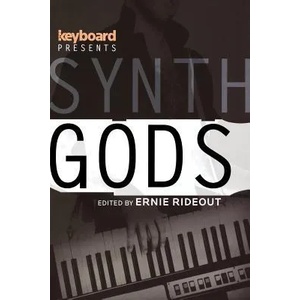 Keyboard Presents Synth Gods | Ernie Rideout (ISBN: 9780879309992)