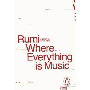 Where Everything Is Music | Rumi (ISBN: 9780241752364)