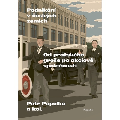 Podnikání v českých zemích - Od pražského groše po akciové společnosti