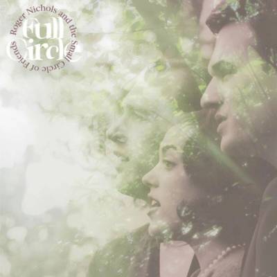 Roger Nichols,The Small Circle Of Friends - FULL CIRCLE LP