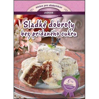Sladké dobroty bez pridaného cukru Orsolya Galambos