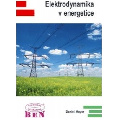Elektrodynamika v energetice - Mayer Daniel